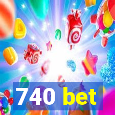 740 bet